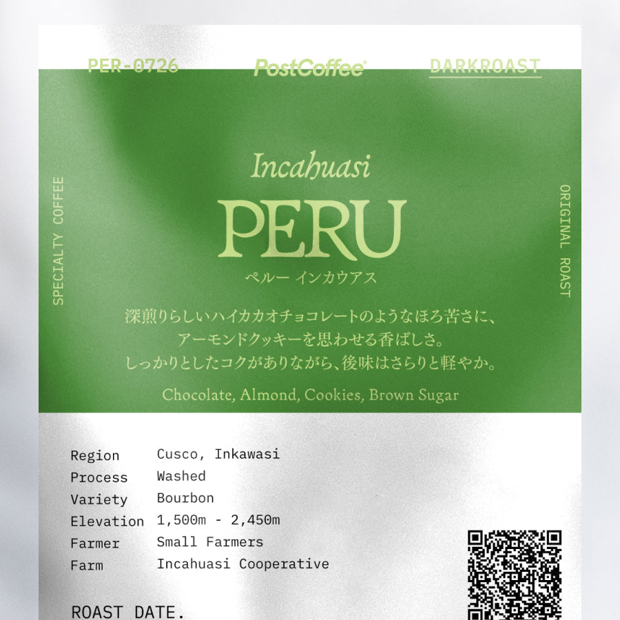 [Signature Roast] Peru Incahuasi (PER-0726) / 深煎り